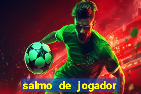 salmo de jogador de futebol